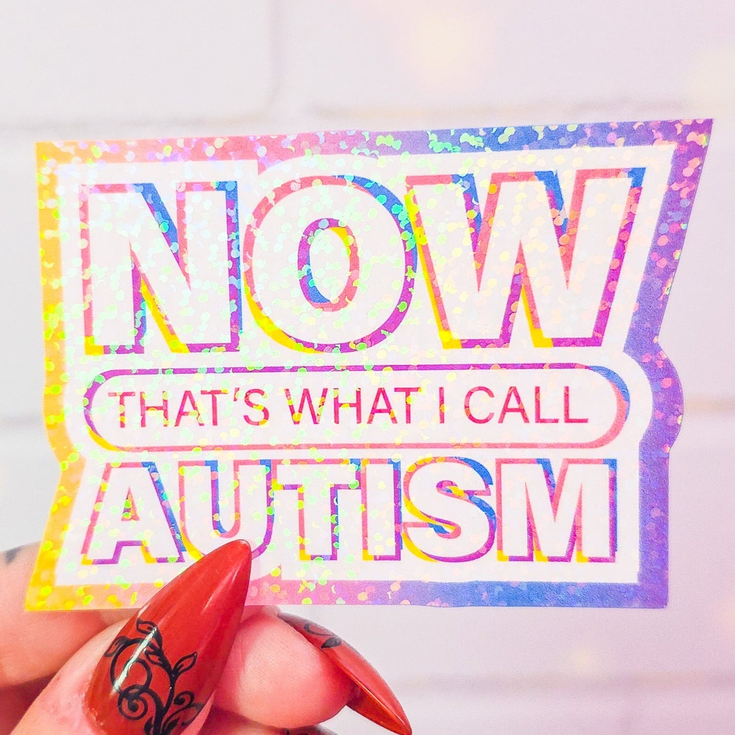 NOW that's what I call AUTISM sticker, 3.1 x 2.1 in.
