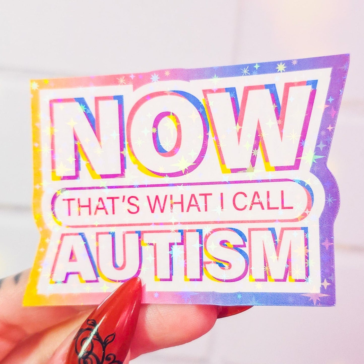 NOW that's what I call AUTISM sticker, 3.1 x 2.1 in.
