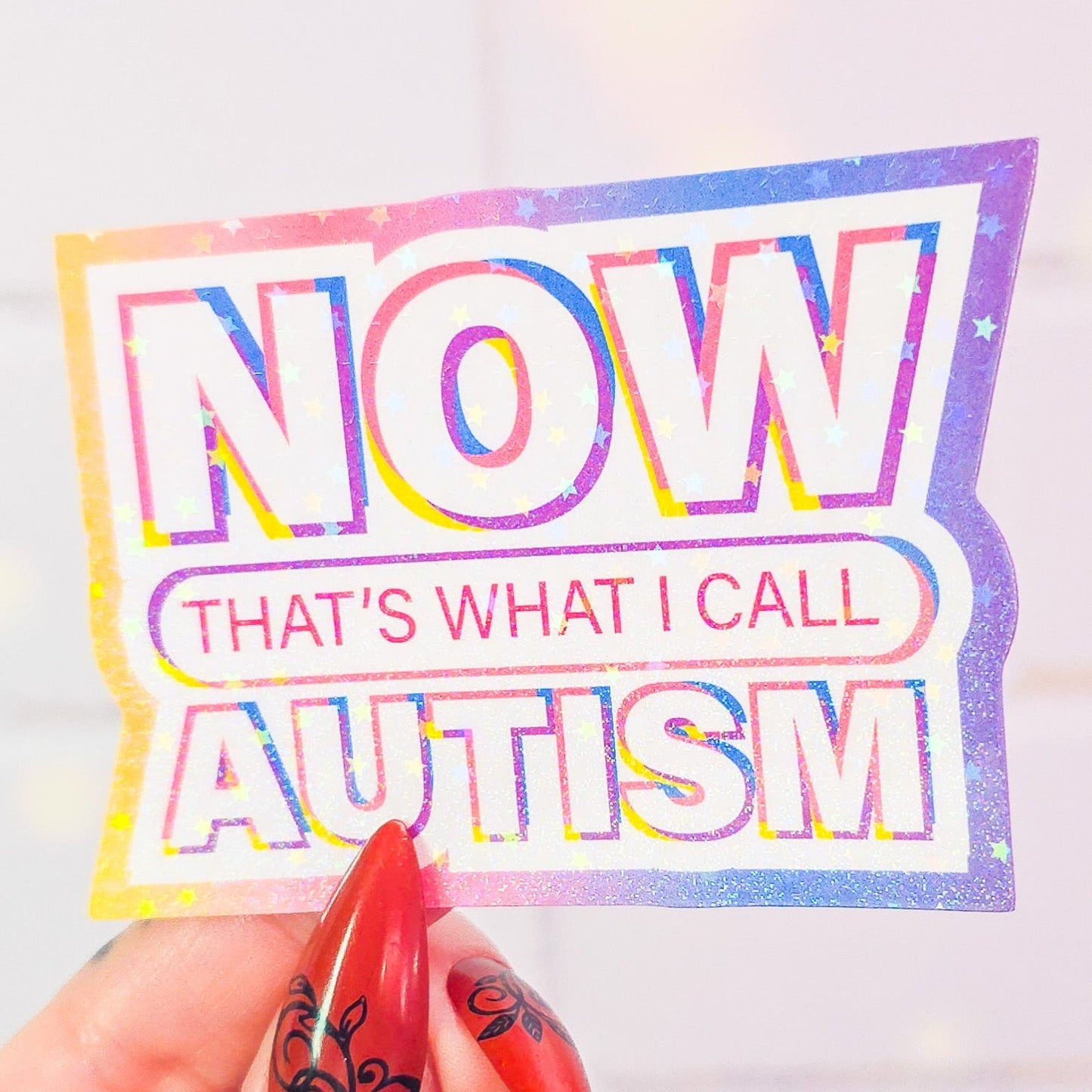 NOW that's what I call AUTISM sticker, 3.1 x 2.1 in.