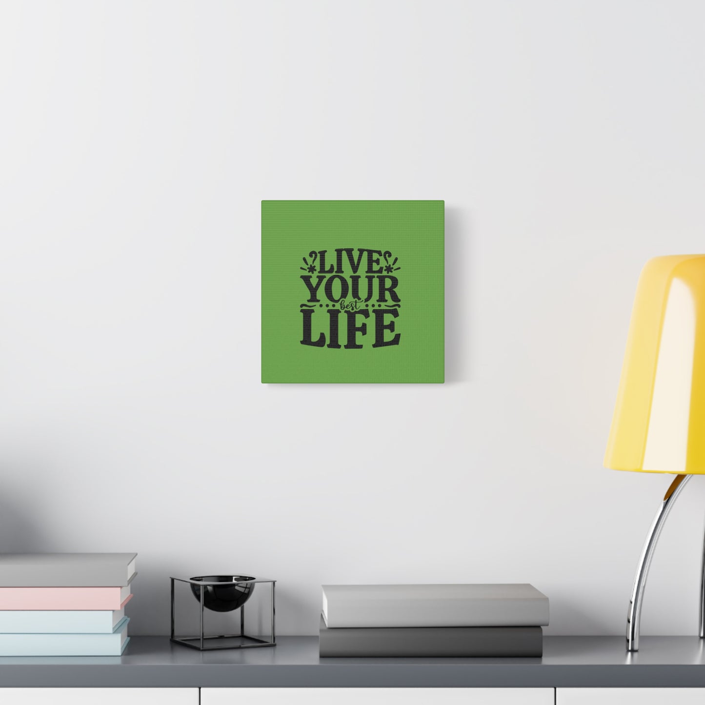 Live Your Best Life Canvas Wall Print