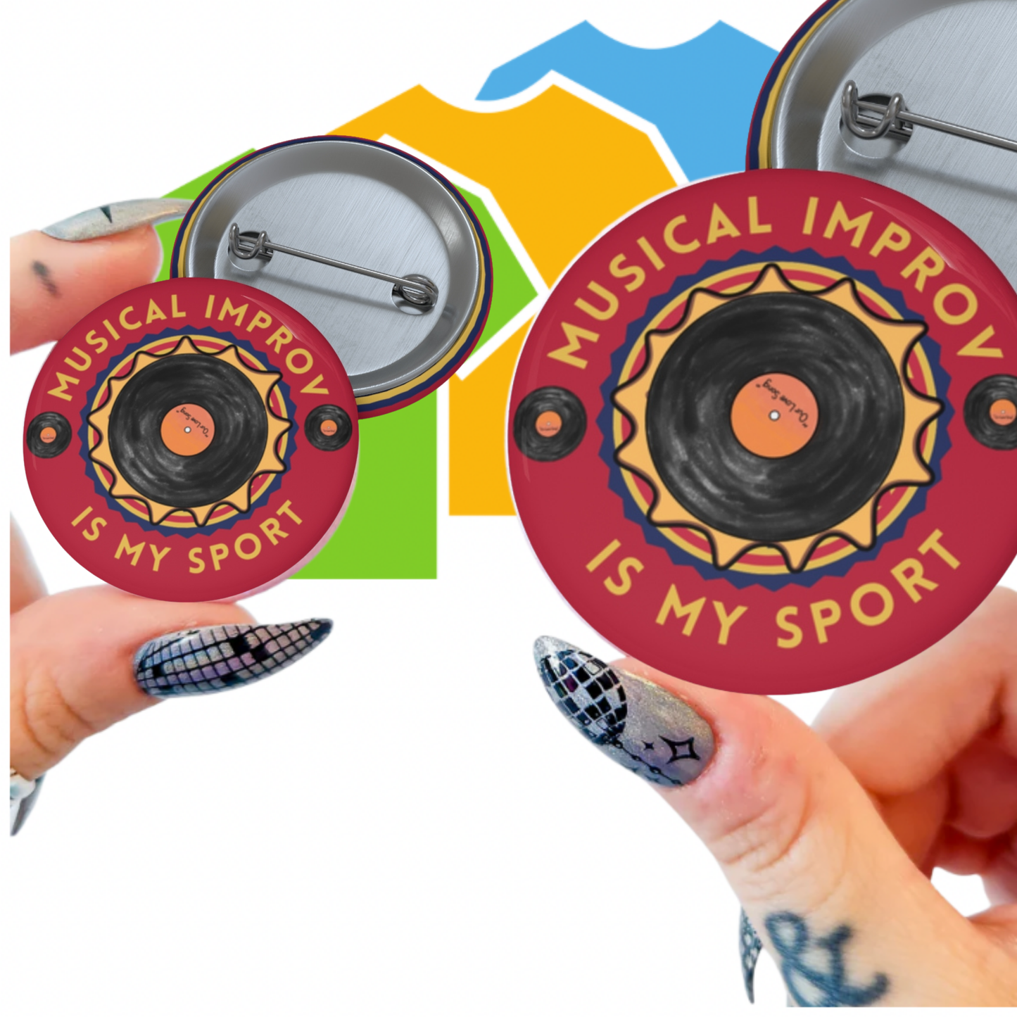 A colorful round pinback button featuring a vinyl record design with the text "Musical Improv Is My Sport" on a tshirt graphic background. The pin's back is shown alongside, displaying its fastening mechanism.