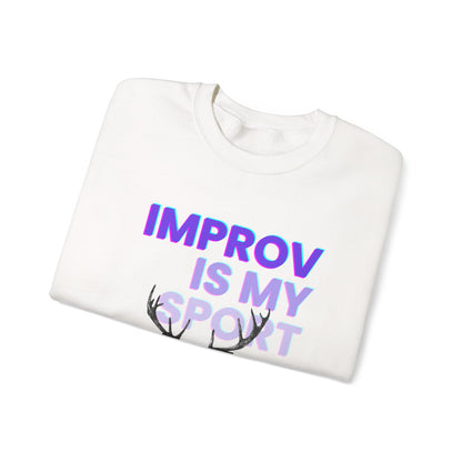 Improv is My Sport Unisex Heavy Blend™ Crewneck Sweatshirt