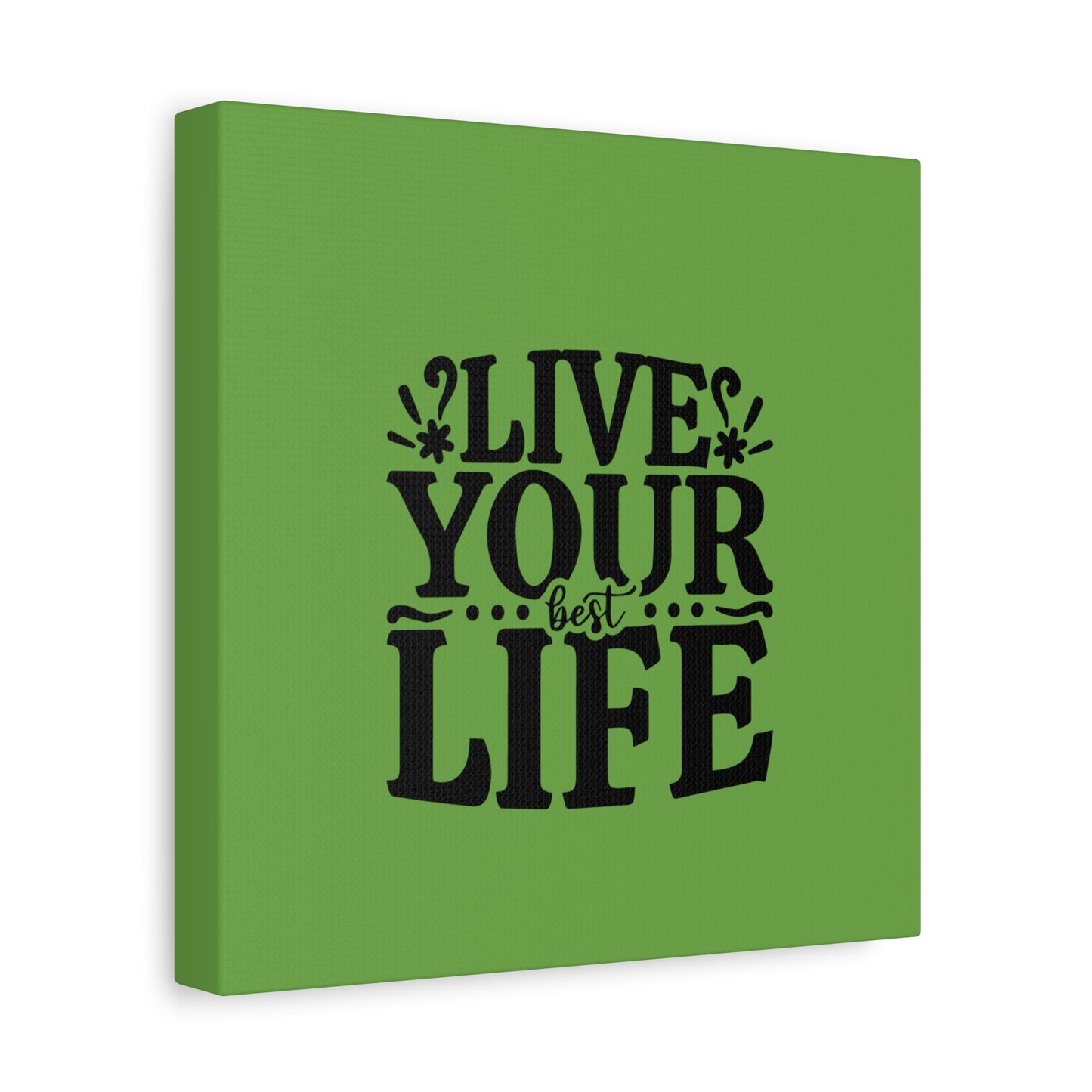 Live Your Best Life Canvas Wall Print
