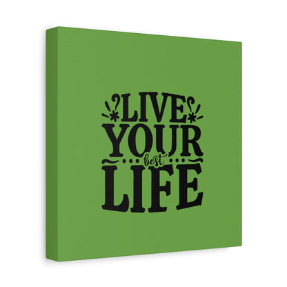 Live Your Best Life Canvas Wall Print