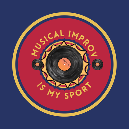 Circular design with vinyl record and text 'Musical improv is my sport' on a blue background