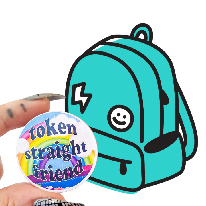 close-up view of a colorful 'Token Straight Friend' holographic pin featuring a bold rainbow design and playful text, perfect for pride events and allyship over a graphic of a backpack