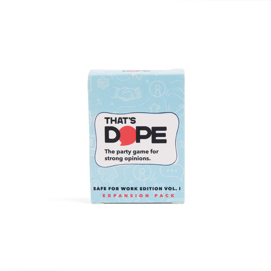 That's Dope: Safe For Work Edition